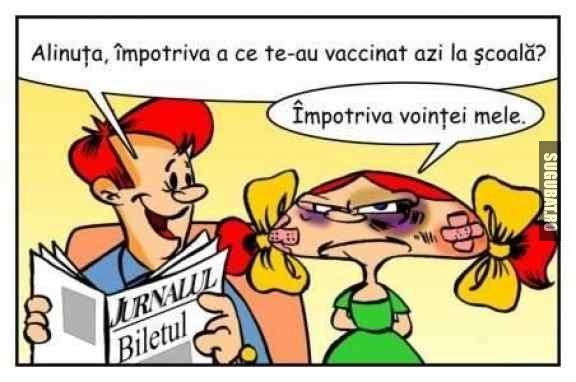 Alinuta, impotriva a ce te-au vaccinat azi la scoala?