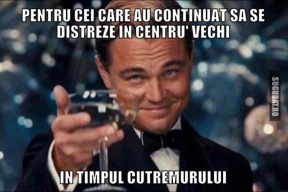 Cand te distrezi in Centru Vechi in timpul cutremurului