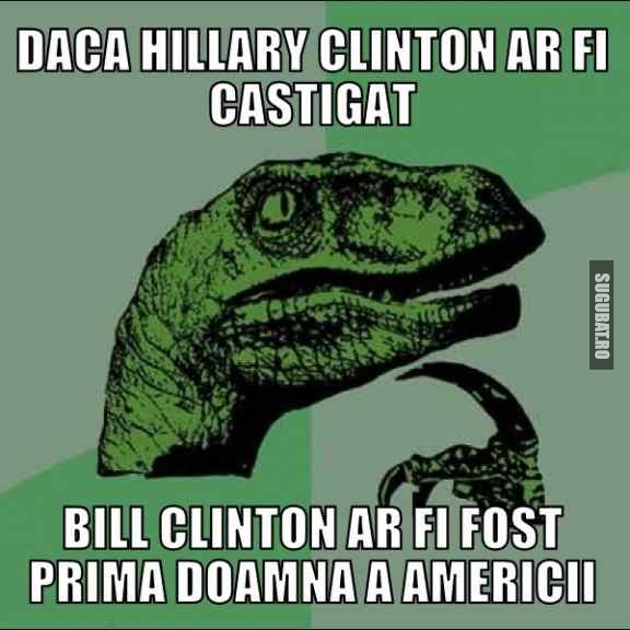 Daca Hillary Clinton ar fi castigat