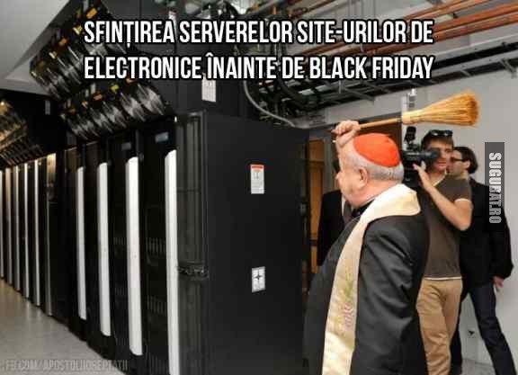 Sfintirea serverelor de Black Friday