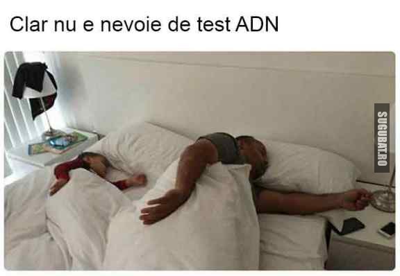 Aici clar nu e nevoie de test ADN