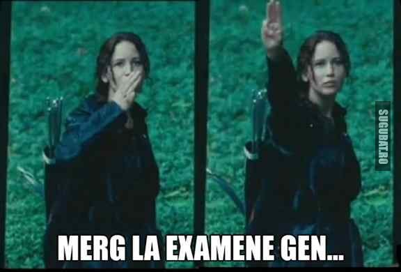 Merg la examene gen...