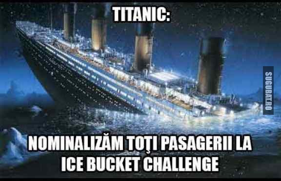 Pe Titanic s-a facut pentru prima data Ice Bucket Challenge