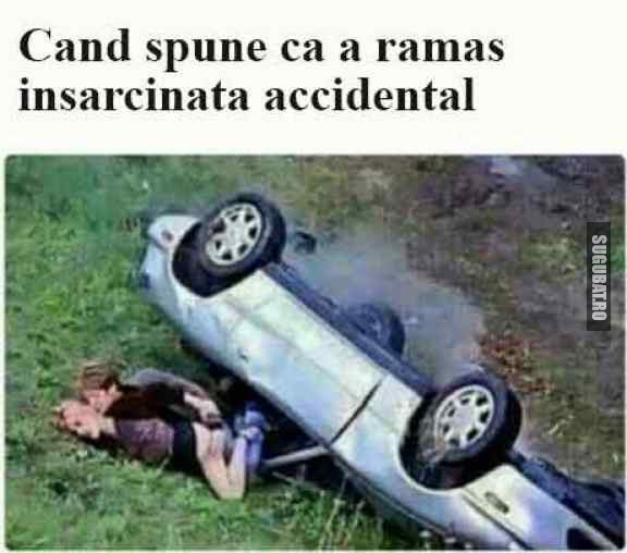 Cand spune ca a ramas insarcinata accidental