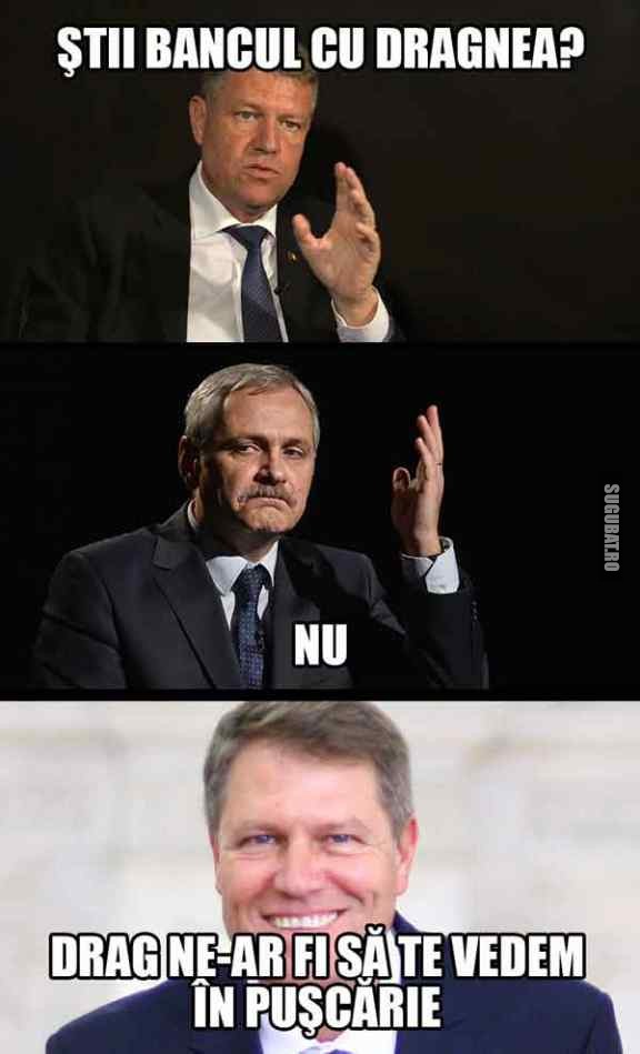 Stii bancul cu Dragnea?