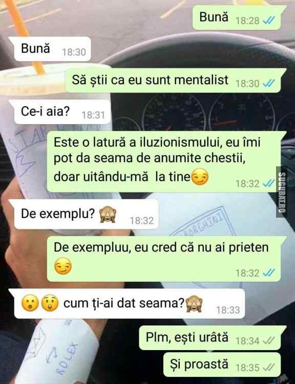 Momentul ala cand esti mentalist