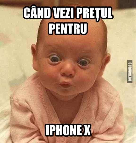 Cand vezi pretul pentru iPhone X 😯 