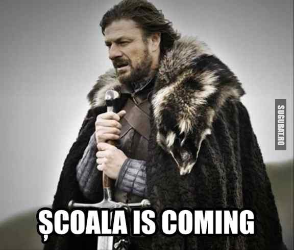 Pregatiti-va...Scoala is coming