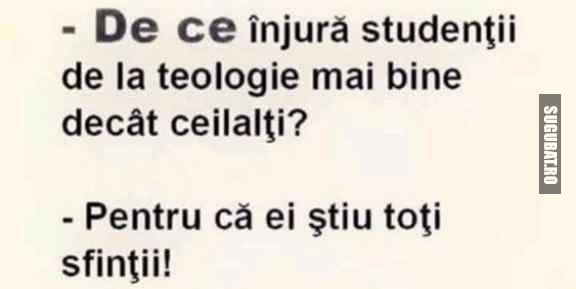 De ce injura studentii de la teologie mai bine