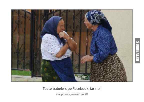 Mai sunt babe pe la sate care nu sunt pe Facebook!!!