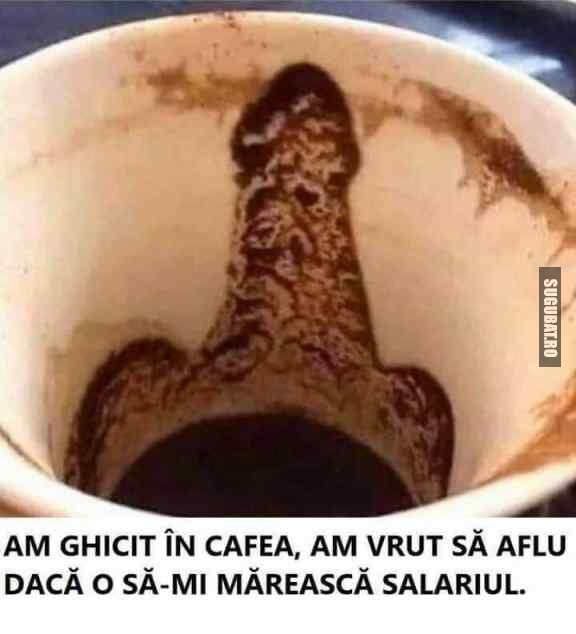 Când ghicești in cafea despre bani