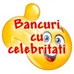 Bancuri cu Celebritati